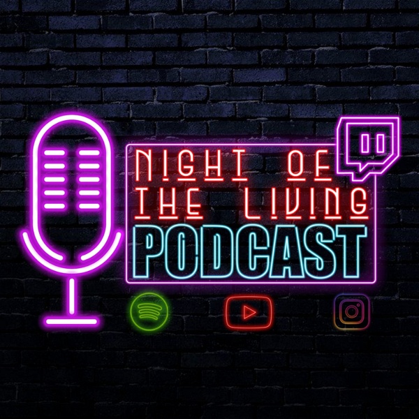 Artwork for Night of the Living Podcast