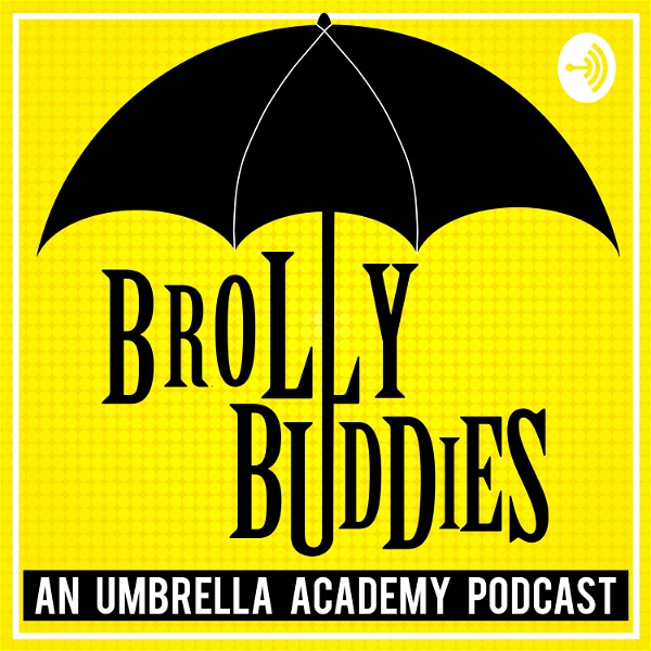 Artwork for Brolly Buddies: An Umbrella Academy Podcast