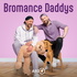 Bromance Daddys - Der Podcast für junge Eltern