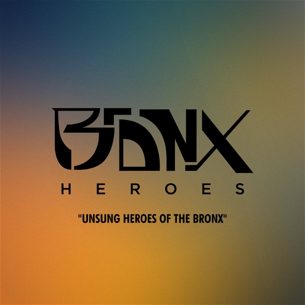Artwork for Bronx Heroes Podcast