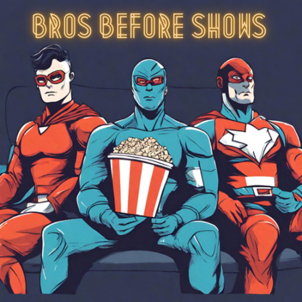 Artwork for Bros Before Shows