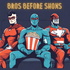 Bros Before Shows