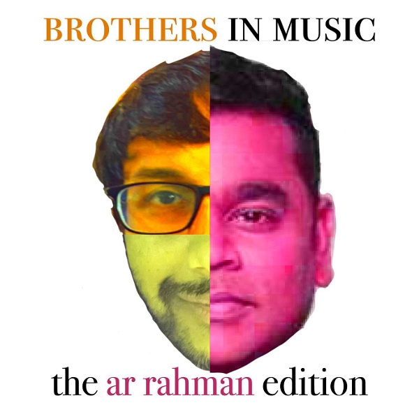 Artwork for Brothers in Music: The AR Rahman Edition