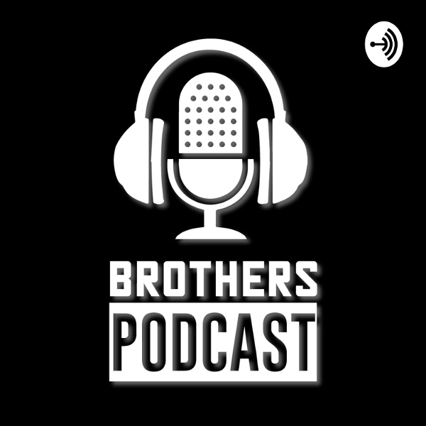 Artwork for Brothers Podcast