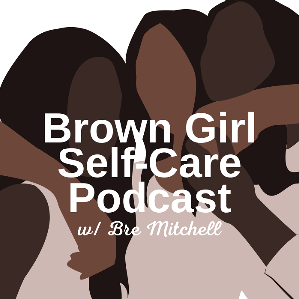 Artwork for Brown Girl Self-Care