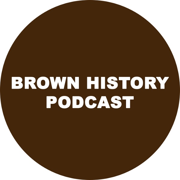 Artwork for Brown History Podcast