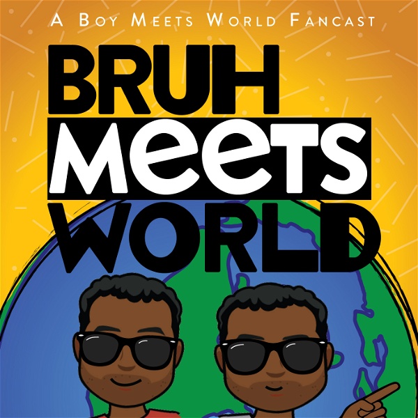 Artwork for Bruh Meets World: A Boy Meets World Fancast