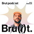 Bru(i)t.