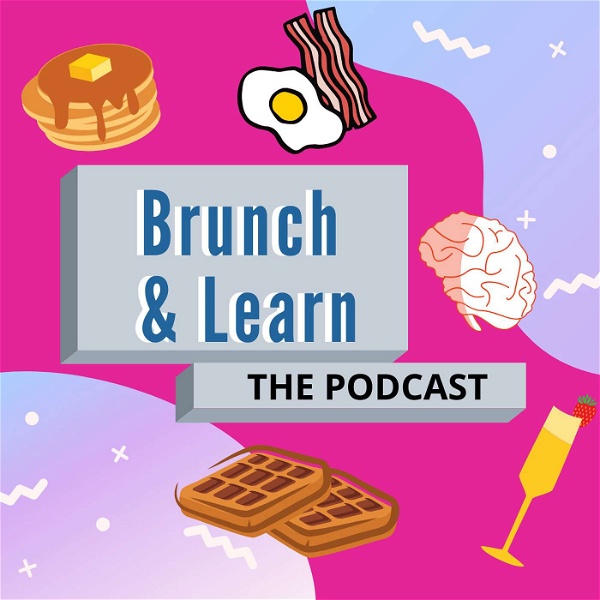 Artwork for Brunch & Learn Podcast
