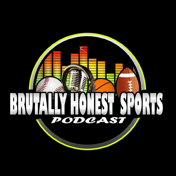 Artwork for Brutally Honest Sports Podcast