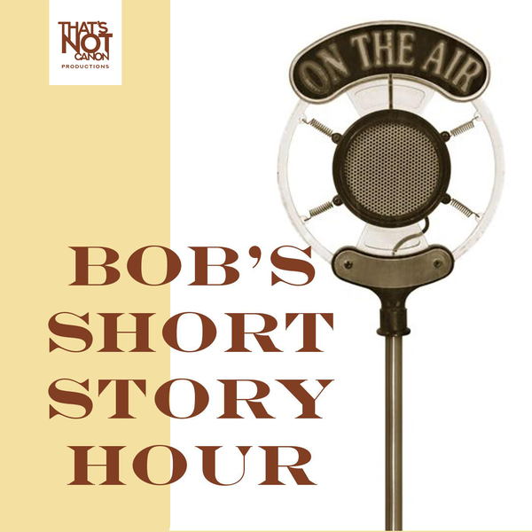 Artwork for Bob's Short Story Hour