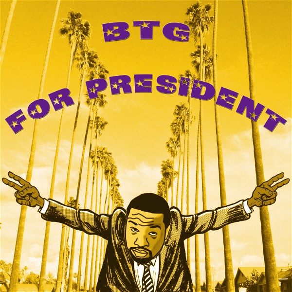Artwork for BTG For President