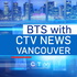 BTS with CTV News Vancouver