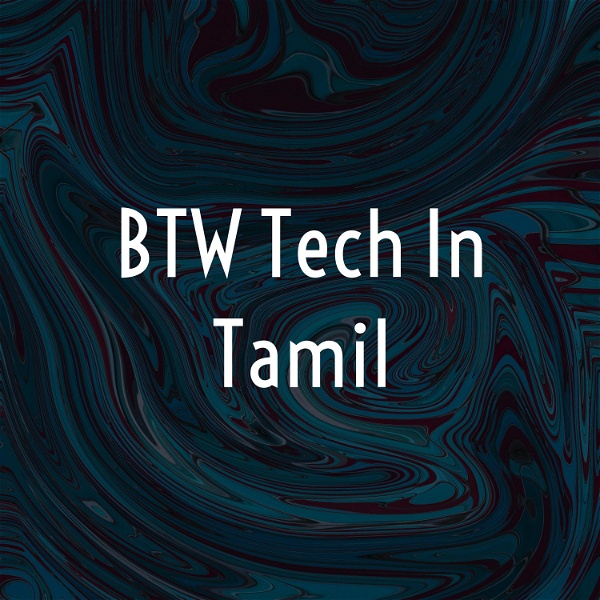 Artwork for BTW Tech In Tamil