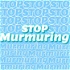 不要自言自語 Stop Murmuring