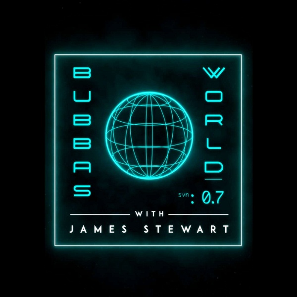Artwork for Bubba's World W/ James Stewart