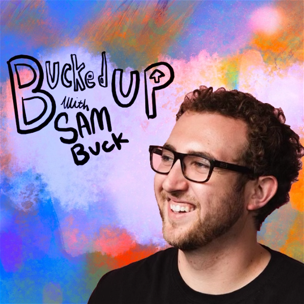 Artwork for Bucked Up With Sam Buck