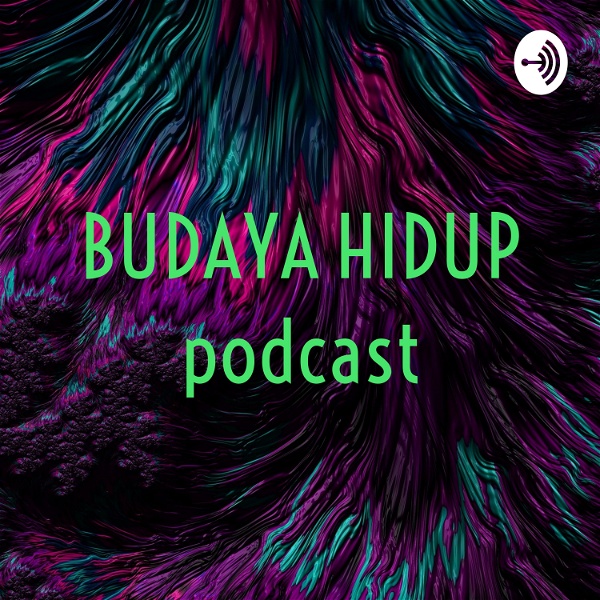 Artwork for BUDAYA HIDUP podcast