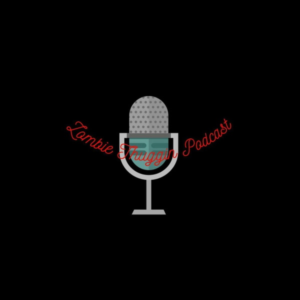 Artwork for Zombie Thuggin Podcast