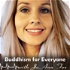 Buddhism for Everyone with JoAnn Fox