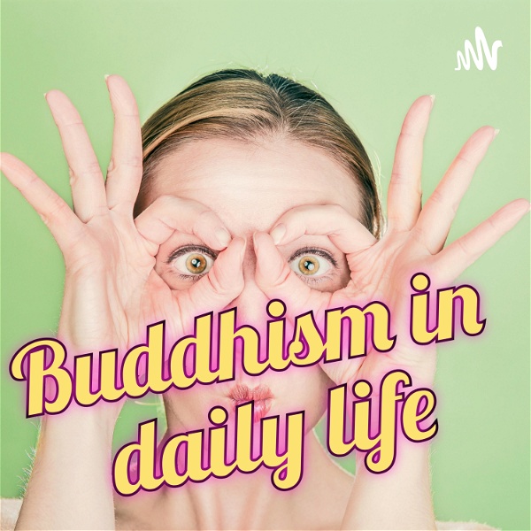 Artwork for Buddhism in daily life