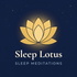 Buddhist Meditations and Sleep Stories - Sleep Lotus | Buddism Teachings Podcast for Relaxation