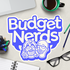 Budget Nerds