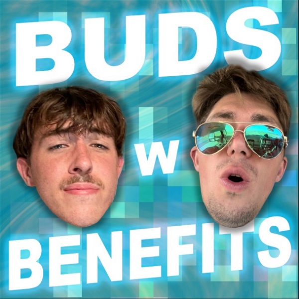 Artwork for Buds with Benefits Podcast