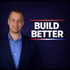 Build Better with Matt Vetter