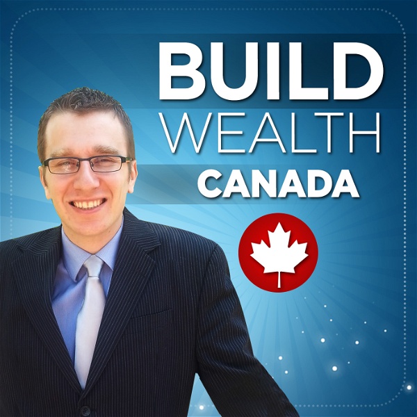 Artwork for Build Wealth Canada Podcast
