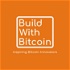 Build With Bitcoin