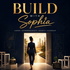 Build with Sophia