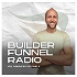 Builder Funnel Radio