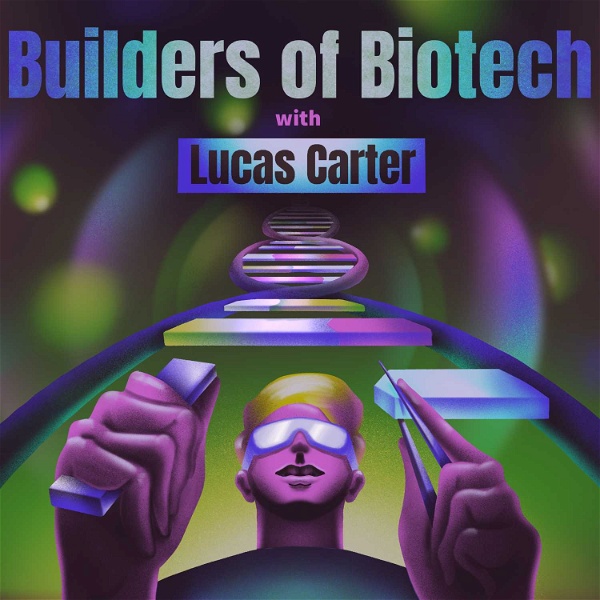 Artwork for Builders of Biotech