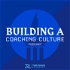 Building a Coaching Culture