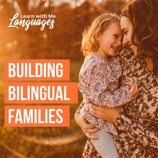 Artwork for Building Bilingual Families