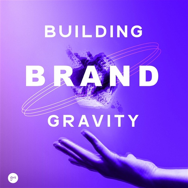 Artwork for Building Brand Gravity: Attracting People Into Your Orbit