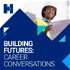 Building futures: Career conversations