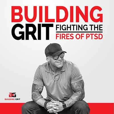 Artwork for Building Grit FightingThe Fires Of PTSD