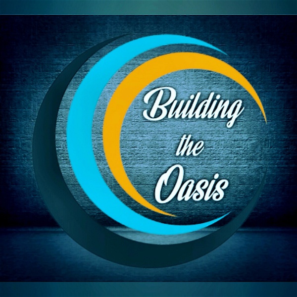 Artwork for Building The Oasis