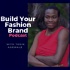 Building Your Fashion Brand