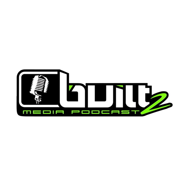 Artwork for Built 2 Media Podcast
