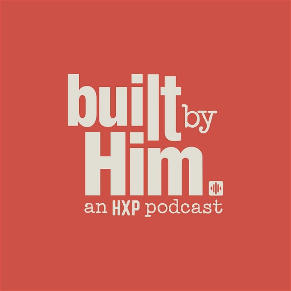 Artwork for Built By Him