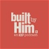 Built By Him