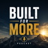 Built for More podcast