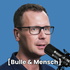 [Bulle & Mensch] - So handeln Profis wirklich.