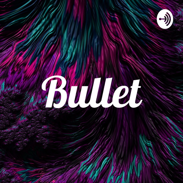 Artwork for Bullet