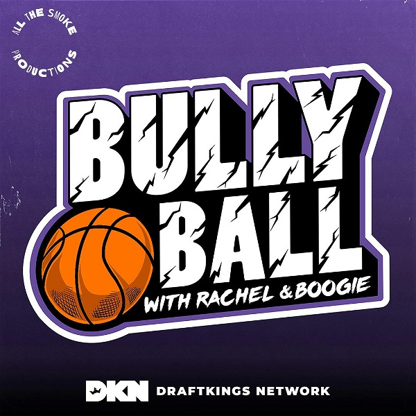 Artwork for Bully Ball with Rachel Nichols & Demarcus Cousins