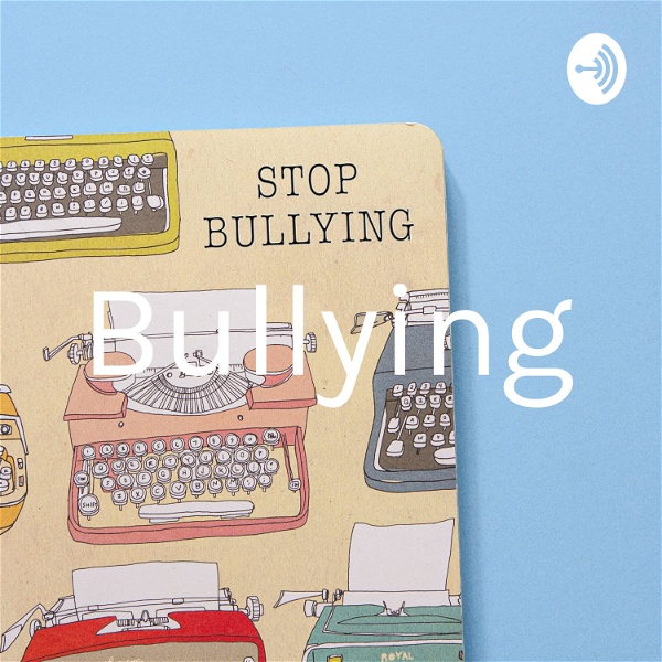 Artwork for Bullying
