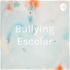 Bullying Escolar